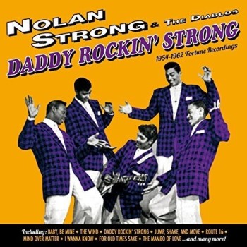 Strong ,Nolan And The Diablos - Daddy Rockin' Strong 1954 - 62